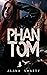 Phantom by Alana Swarty