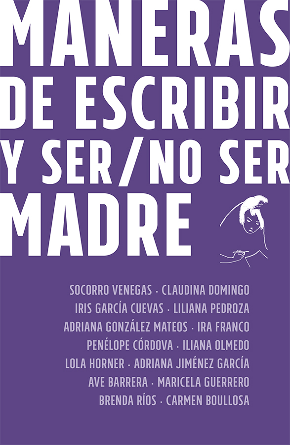 Maneras de escribir y ser/no ser madre (Paperback)