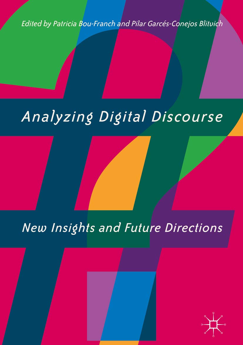 Analyzing Digital Discourse: New Insights and Future Directions (Kindle Edition)