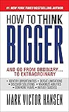 How to Think Bigg...
