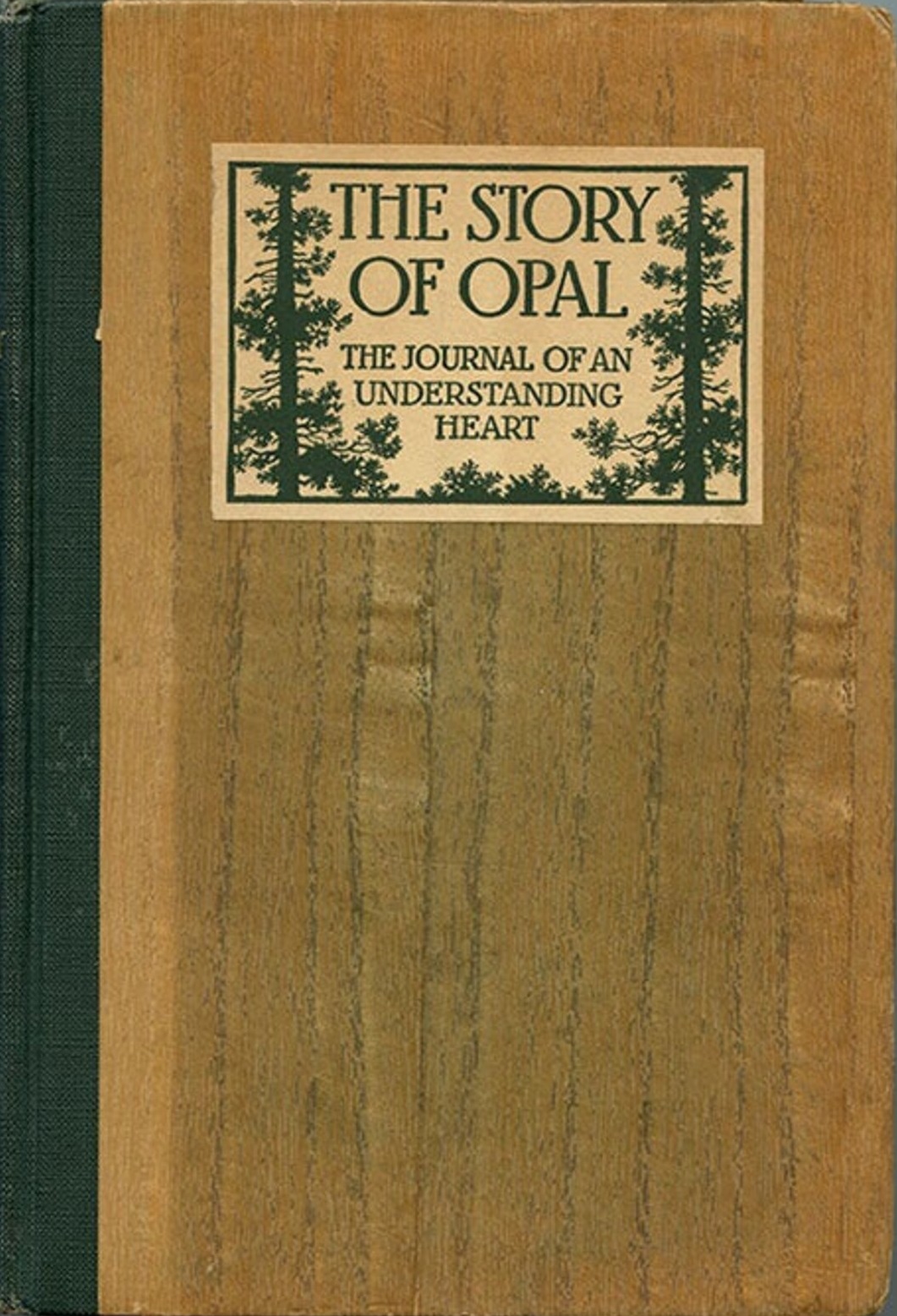The Story of Opal: The Journal of an Understanding Heart