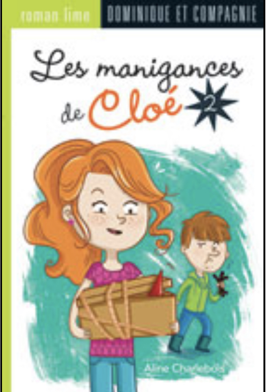Les magnigances de Cloé. Tome 2