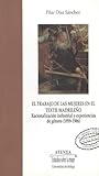 El trabajo de las mujeres en el textil madrileño: Racionalización industrial y experiencias de género (1959-1986)