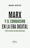 Marx y el comunismo en la era digital (y ante la crisis eco-social planetaria) Marx y el comunismo en la era digital (y ante la crisis eco-social planetaria)