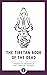 Tibetan Book of The Dead