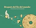 Después del fin del mundo: antología de relatos dibujados