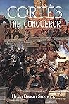 Cortés the Conqueror