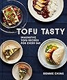 Tofu Tasty: Imaginative Tofu Recipes for Every Day Tofu Tasty: Imaginative Tofu Recipes for Every Day