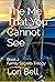 The Me That You Cannot See: Book 2 Family Secrets Trilogy