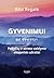 Gyvenimui be streso: pokyči...