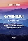 Gyvenimui be stre...