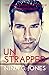 unStrapped (Strapped Series)