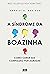 A síndrome da boazinha (Portuguese Edition)