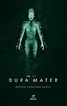 Dura Mater by Serkan Karaismailoğlu