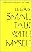 Small Talk with Myself: Reflections on Pandemic Single Life