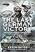 The Last German Victory: Op...