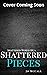 Shattered Pieces
