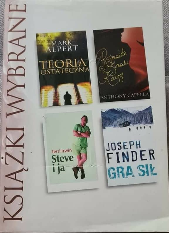 KSIĄŻKI WYBRANE: Teoria ostateczna; Rozmaite smaki kawy; Steve i ja; Gra sił.