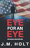 Eye for an Eye: Book One in the Arthur Flint Series