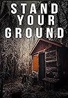 Stand Your Ground: An EMP Thriller Boxset Stand Your Ground: An EMP Thriller Boxset