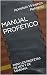 MANUAL PROFÉTICO: PARA LOS PROFETAS DE HOY Y DE MAÑANA (Spanish Edition)
