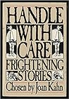 Handle With Care: Frightening Stories