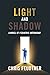 Light and Shadow by Chris Feudtner