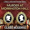Murder at Morrington Hall by Clara McKenna