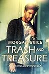 Trash and Treasure by Morgan Brice