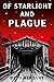 Of Starlight and Plague