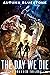 The Day We Die (The Branded...