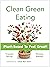 Clean Green Eating by Traysiah Spring