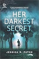 Her Darkest Secret by Jessica R. Patch