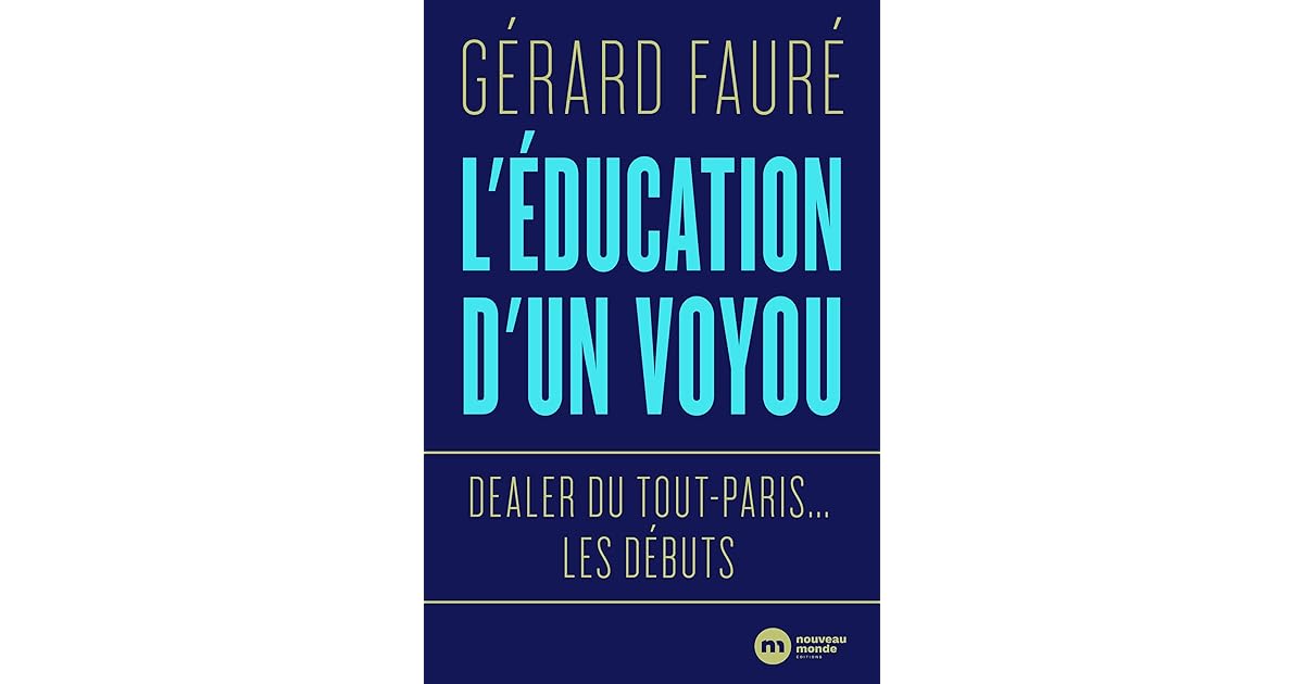 Leducation Dun Voyou Dealer Du Tout Paris Les Debuts