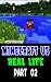 Minecraft vs Real Life: Par...