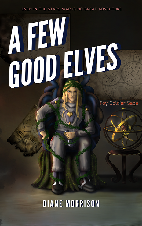 A Few Good Elves (Toy Soldier Saga #1)