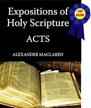 Expositions of Holy Scripture-The Book Of Acts