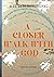 A Closer Walk With God: 21 Days Devotional