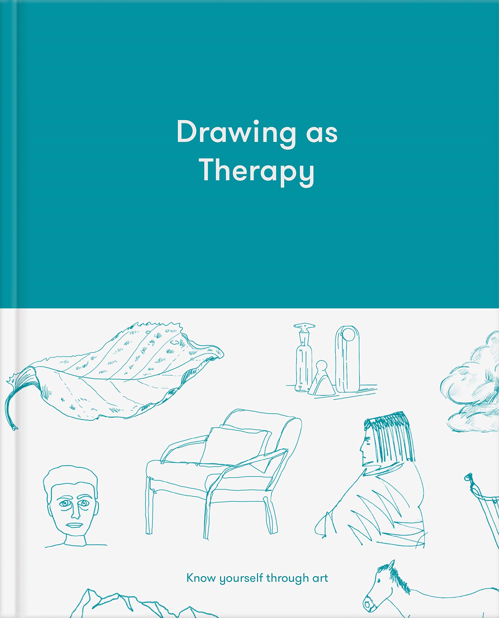 Drawing as Therapy: Know Yourself Through Art (Hardcover)