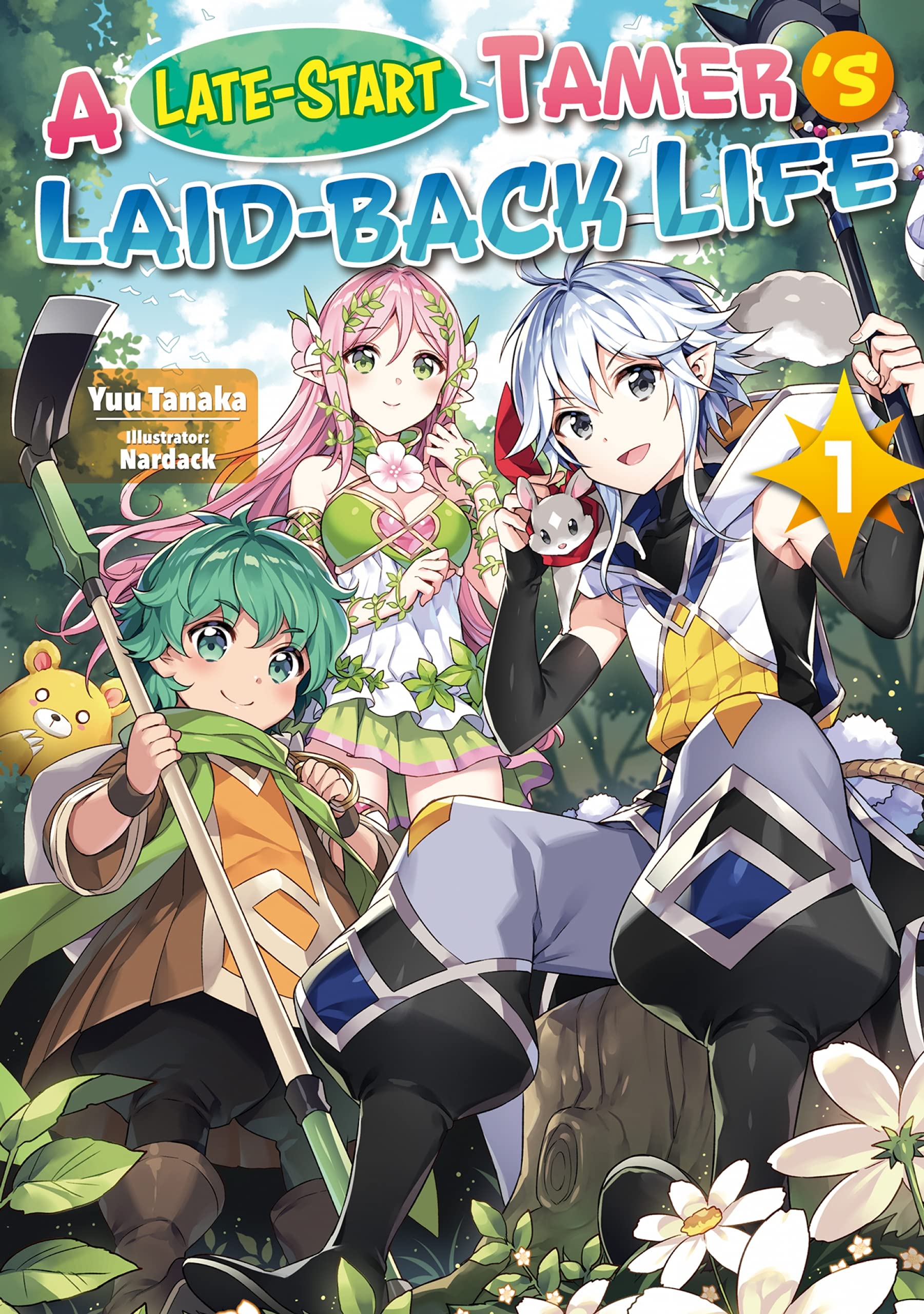 A Late-Start Tamer's Laid-Back Life: Volume 1 (A Late-Start Tamer’s Laid-Back Life)