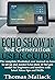 ECHO SHOW 10 3rd Generation USER GUIDE by Thomas Mallack