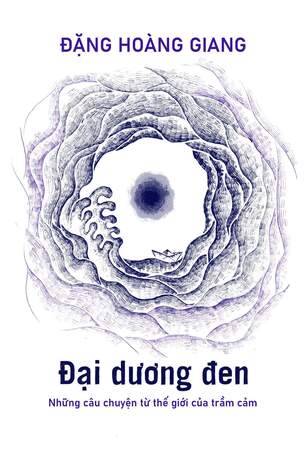 Cover of Đại dương đen - Những câu chuyện từ thế giới của trầm cảm