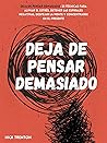 Deja de pensar de...