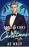 Pros & Cons of Christmas by A.E. Wasp