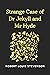 Strange Case of Dr Jekyll and Mr Hyde