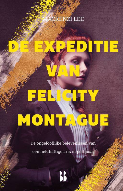 De expeditie van Felicity Montague (De Montague-kronieken #2)