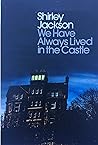 We Have Always Lived in the Castle