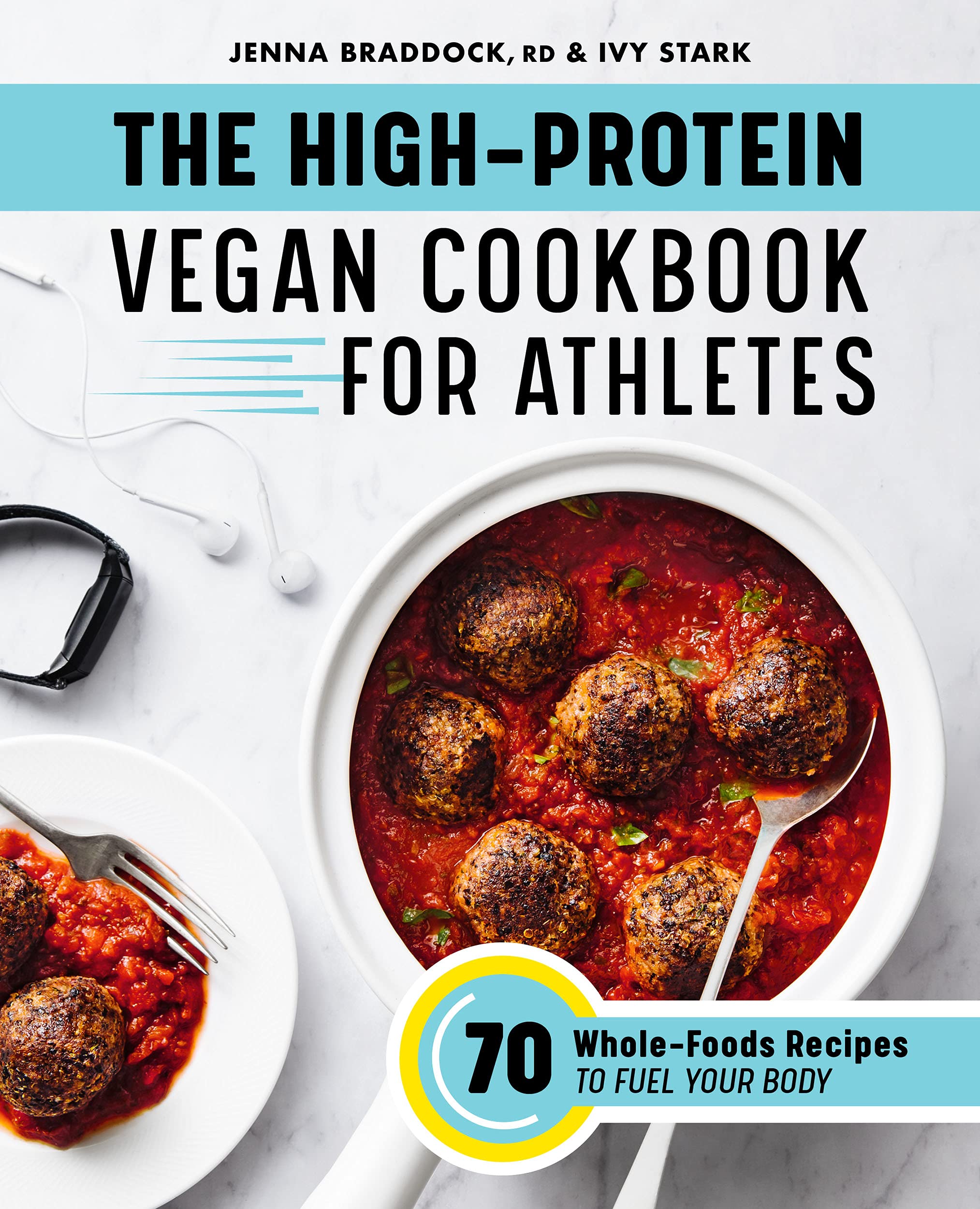 The High-Protein Vegan Cookbook for Athletes: 70 Whole-Foods Recipes to Fuel Your Body (Kindle Edition)