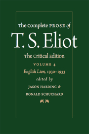 The Complete Prose of T. S. Eliot: The Critical Edition, Volume 4: English Lion, 1930–1933 (Hardcover)