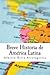 Breve Historia de América Latina
